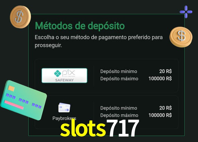 O cassino slots717 oferece uma grande variedade de métodos de pagamento